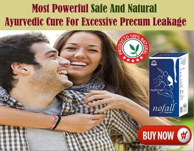 Ayurvedic Herbal Treatment for Excessive Precum Leakage Problem